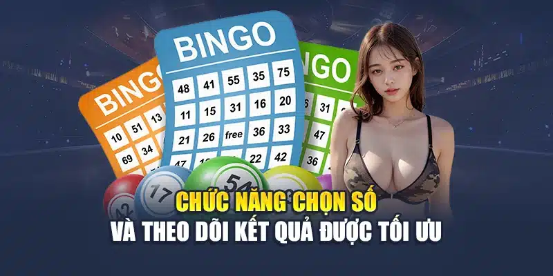 Chức năng chọn số và theo dõi kết quả được tối ưu