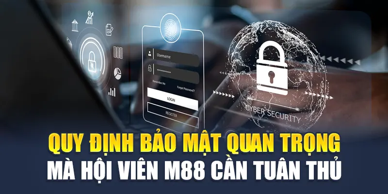 Quy định quan trọng mà hội viên M88 cần tuân thủ